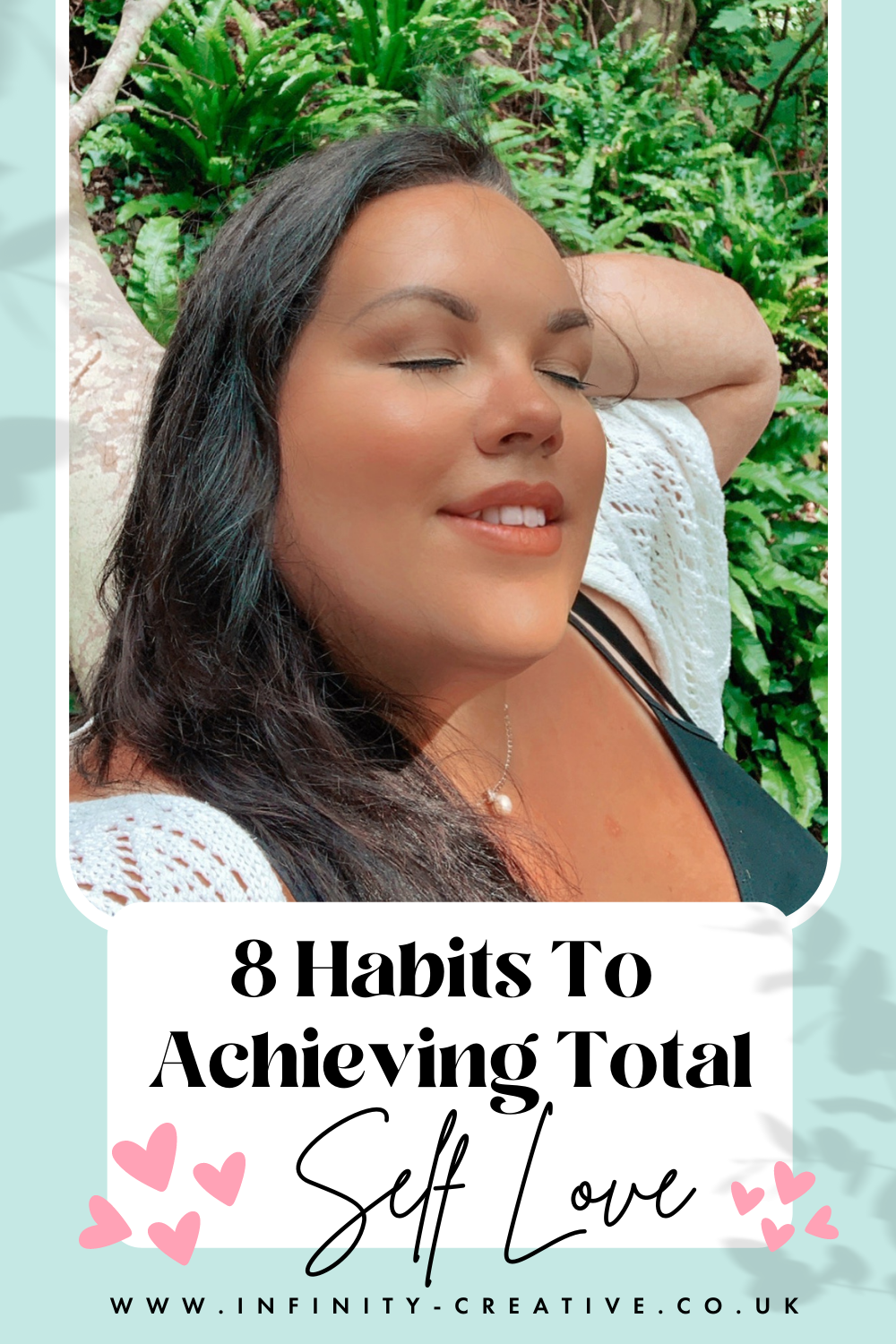 8 Habits To Achieving Total Self Love 