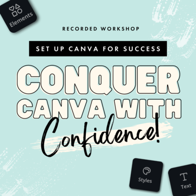 Canva Workshop | Conquer Canva With Confidence