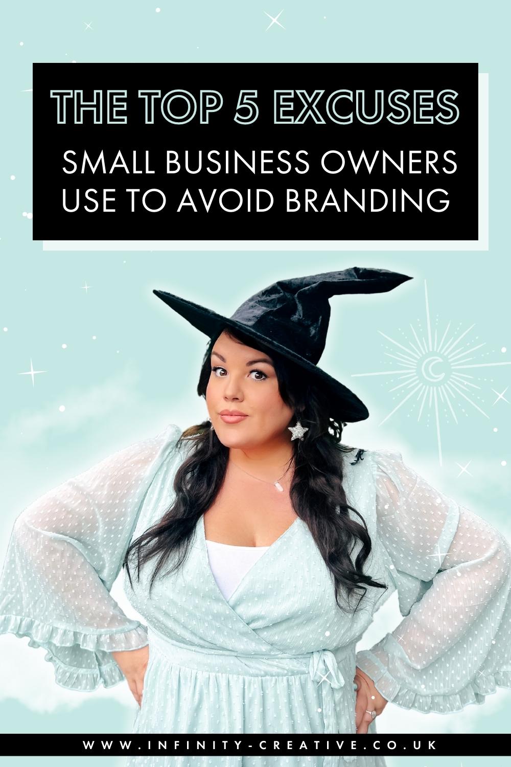 the top 5 excuses small business owners use to avoid branding