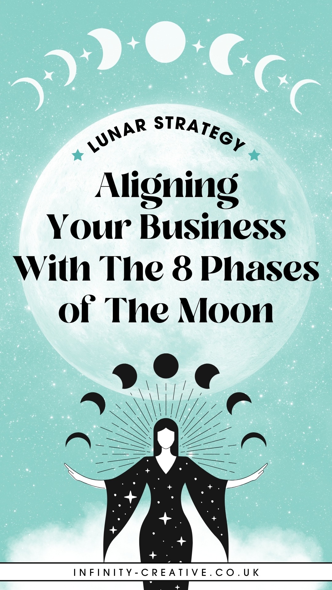 Lunar Strategy Aligning Your Business with the 8 Phases of The Moon | Infinity Creative